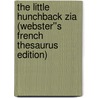 The Little Hunchback Zia (Webster''s French Thesaurus Edition) door Inc. Icon Group International