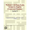 Webster''s Serbian (Latin Script) to English Crossword Puzzles door Inc. Icon Group International