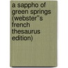 A Sappho of Green Springs (Webster''s French Thesaurus Edition) door Inc. Icon Group International