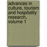 Advances in Culture, Tourism and Hospitality Research, Volume 1 door Arch G. Woodside