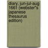 Diary, Jun-Jul-Aug 1661 (Webster''s Japanese Thesaurus Edition) door Inc. Icon Group International