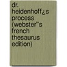 Dr. Heidenhoff¿s Process (Webster''s French Thesaurus Edition) door Inc. Icon Group International