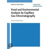 Food and Environmental Analysis by Capillary Gas Chromatography door Lothar Matter