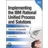 Implementing The Ibm® Rational Unified Process® And Solutions