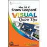 Mac Os X Snow Leopard Visual Quick Tips (visual Quick Tips #24) by Rob Sheppard