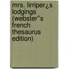 Mrs. Lirriper¿s Lodgings (Webster''s French Thesaurus Edition) door Inc. Icon Group International