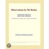Observations by Mr Dooley (Webster''s French Thesaurus Edition) by Inc. Icon Group International