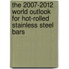 The 2007-2012 World Outlook for Hot-Rolled Stainless Steel Bars door Inc. Icon Group International