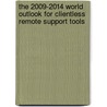 The 2009-2014 World Outlook for Clientless Remote Support Tools door Inc. Icon Group International