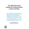 The 2009-2014 World Outlook for Needle-Punched Carpets and Rugs door Inc. Icon Group International