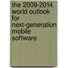 The 2009-2014 World Outlook for Next-Generation Mobile Software door Inc. Icon Group International