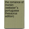 The Romance of Morien (Webster''s Portuguese Thesaurus Edition) door Inc. Icon Group International