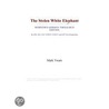 The Stolen White Elephant (Webster''s German Thesaurus Edition) door Inc. Icon Group International