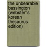 The Unbearable Bassington (Webster''s Korean Thesaurus Edition) door Inc. Icon Group International