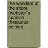 The Wonders of the Shore (Webster''s Spanish Thesaurus Edition) door Inc. Icon Group International