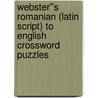 Webster''s Romanian (Latin Script) to English Crossword Puzzles door Inc. Icon Group International