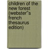 Children of the New Forest (Webster''s French Thesaurus Edition) door Inc. Icon Group International