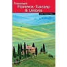 Frommer''s Florence, Tuscany & Umbria (Frommer''s Complete #744) by John Moretti