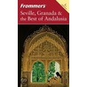 Frommer''s Seville, Granada & the Best of Andalusia, 1st Edition door Darwin Porter