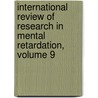 International Review of Research in Mental Retardation, Volume 9 door Onbekend