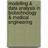 Modelling & Data Analysis in Biotechnology & Medical Engineering