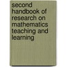 Second Handbook of Research on Mathematics Teaching and Learning door Information Age