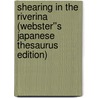 Shearing in the Riverina (Webster''s Japanese Thesaurus Edition) door Inc. Icon Group International