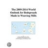 The 2009-2014 World Outlook for Bedspreads Made in Weaving Mills by Inc. Icon Group International