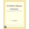 The Children¿s Pilgrimage (Webster''s French Thesaurus Edition) by Inc. Icon Group International