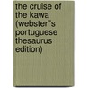 The Cruise of the Kawa (Webster''s Portuguese Thesaurus Edition) by Inc. Icon Group International