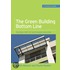 The Green Building Bottom Line (GreenSource Books; Green Source)