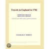 Travels in England in 1782 (Webster''s French Thesaurus Edition) door Inc. Icon Group International