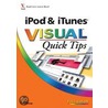 IpodÂ® & ItunesÂ® Visual<small>tm</small> Quick Tips door Onbekend