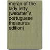 Moran of the Lady Letty (Webster''s Portuguese Thesaurus Edition) door Inc. Icon Group International