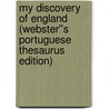 My Discovery of England (Webster''s Portuguese Thesaurus Edition) door Inc. Icon Group International