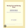 Roving East and Roving West (Webster''s French Thesaurus Edition) by Inc. Icon Group International