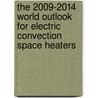 The 2009-2014 World Outlook for Electric Convection Space Heaters door Inc. Icon Group International