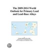 The 2009-2014 World Outlook for Primary Lead and Lead-Base Alloys door Inc. Icon Group International