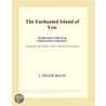 The Enchanted Island of Yew (Webster''s French Thesaurus Edition) door Inc. Icon Group International