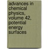 Advances in Chemical Physics, Volume 42, Potential Energy Surfaces door K.P. Lawley