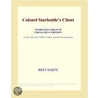 Colonel Starbottle¿s Client (Webster''s French Thesaurus Edition) by Inc. Icon Group International