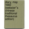 Diary, May 1660 (Webster''s Chinese Traditional Thesaurus Edition) door Inc. Icon Group International