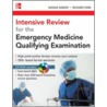 Intensive Review for the Emergency Medicine Qualifying Examination door Sassan Naderi