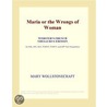Maria or the Wrongs of Woman (Webster''s French Thesaurus Edition) by Inc. Icon Group International