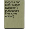 Mogens and Other Stories (Webster''s Portuguese Thesaurus Edition) door Inc. Icon Group International