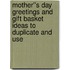 Mother''s Day Greetings And Gift Basket Ideas To Duplicate And Use