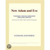 New Adam and Eve (Webster''s Chinese Simplified Thesaurus Edition) by Inc. Icon Group International