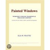 Painted Windows (Webster''s Chinese Traditional Thesaurus Edition) by Inc. Icon Group International