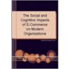 Social and Cognitive Impacts of e-Commerce on Modern Organizations door Onbekend