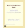 Tamburlaine the Great Part I (Webster''s French Thesaurus Edition) door Inc. Icon Group International